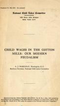 Child Wages in the Cotton Mills: Our Modern Feudalism