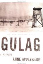 GULAG: A History - by Anne Applebaum