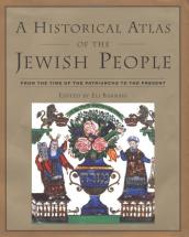 Historical Atlas of the Jewish People - Edited by Levi Barnavi