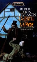 Dr. Jekyll and Mr. Hyde - by Robert Louis Stevenson