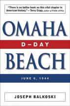 Omaha Beach - D-Day, by Joseph Balkoski