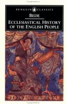 Ecclesiastical History of the English People - by Bede