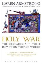 Holy War - by Karen Armstrong