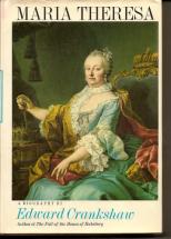 Maria Theresa - by Edward Crankshaw