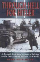 Through Hell For Hitler - by Henry Metelmann